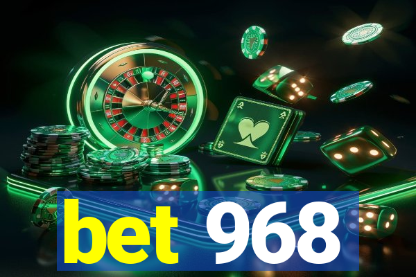 bet 968